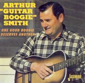 Arthur 'Guitar Boogie' Smith - One Good Boogie Deserves Another (CD)