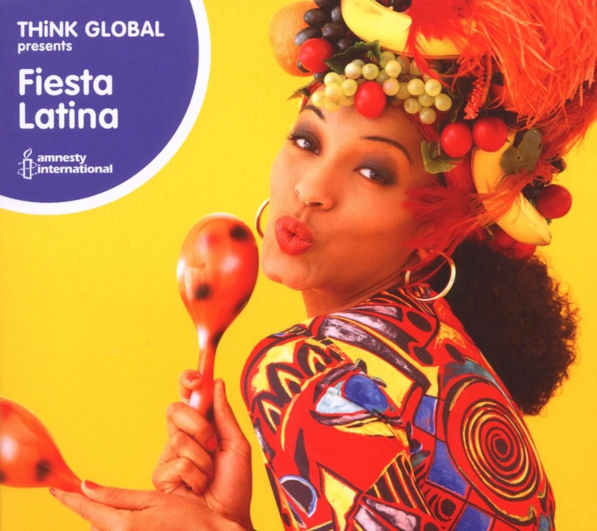 Various Artists - Think Global: Fiesta Latina (CD)