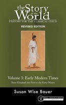 Story of the World, Vol. 3 Revised Edition – History for the Classical Child: Early Modern Times