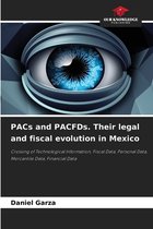 PACs and PACFDs. Their legal and fiscal evolution in Mexico