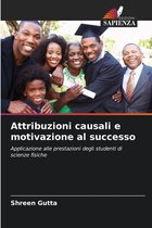 Attribuzioni causali e motivazione al successo