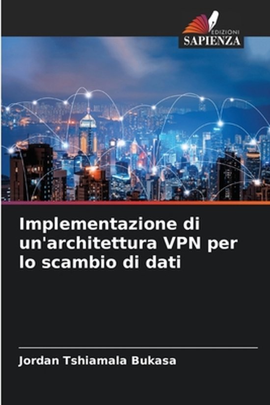 Implementazione di un'architettura VPN per lo scambio di dati