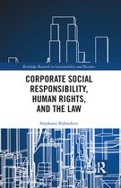 Routledge Research in Sustainability and Business - Corporate Social Responsibility, Human Rights and the Law