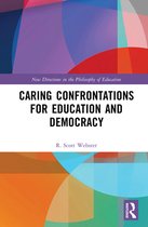 New Directions in the Philosophy of Education - Caring Confrontations for Education and Democracy