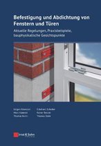 Bauingenieur-Praxis- Befestigung und Abdichtung von Fenstern und Türen