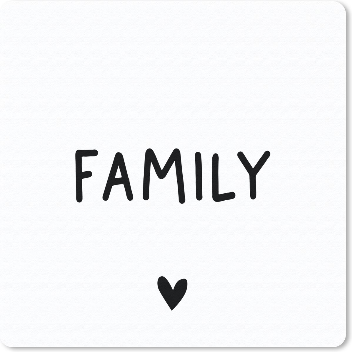 Muismat 30x30 cm - Mousepad Engelse quote "Family" tegen een witte achtergrond - Muismatten