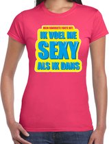 Foute party Ik voel me sexy als ik dans verkleed/ carnaval t-shirt roze dames - Foute hits - Foute party outfit/ kleding XL