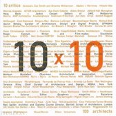 ISBN 10 x 10 : 10 critics, 100 architects, Anglais