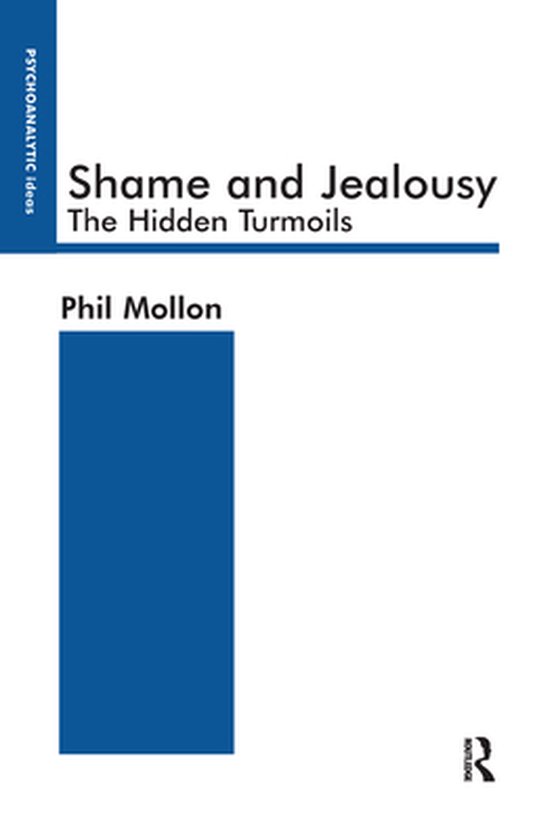 The Psychoanalytic Ideas Series - Shame and Jealousy - cover
