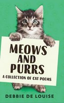 Meows and Purrs - A Collection Of Cat Poems