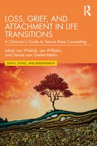 Series in Death, Dying, and Bereavement - Loss, Grief, and Attachment in Life Transitions
