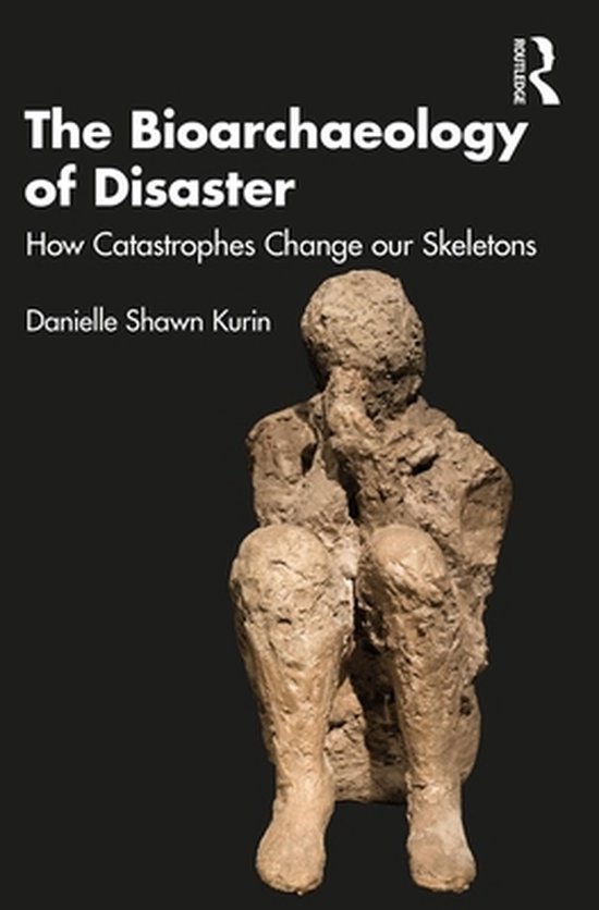 The Bioarchaeology of Disaster - cover