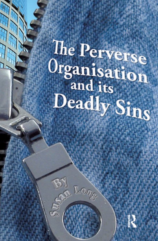 The Perverse Organisation and its Deadly Sins - cover