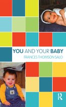 The Karnac Developmental Psychology Series - You and Your Baby