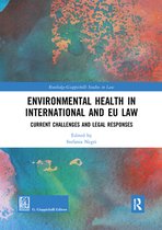 Routledge-Giappichelli Studies in Law - Environmental Health in International and EU Law