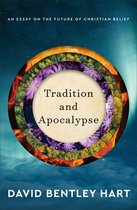 Tradition and Apocalypse – An Essay on the Future of Christian Belief