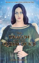Heart of a Fire Dragon-The Dragon and the Queen of Ice