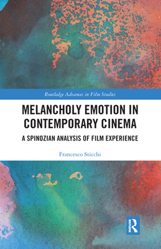 Routledge Advances in Film Studies - Melancholy Emotion in C ... - cover