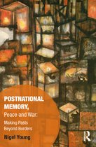 Postnational Memory, Peace and War