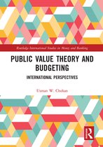 Routledge International Studies in Money and Banking - Public Value Theory and Budgeting