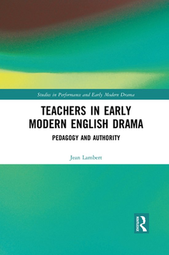 Studies in Performance and Early Modern Drama - Teachers in  ... - cover