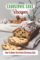 Christmas Cake Recipes