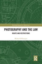 Routledge Research in Media Law - Photography and the Law