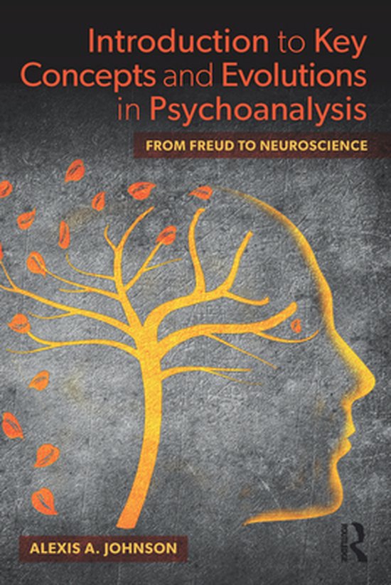 Introduction to Key Concepts and Evolutions in Psychoanalysi ... - cover