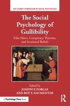 Sydney Symposium of Social Psychology - The Social Psychology of Gullibility