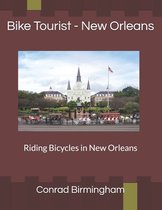 Bike Tourist- Bike Tourist - New Orleans