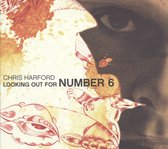 Chris Harford - Looking Out For Number 6 (CD)