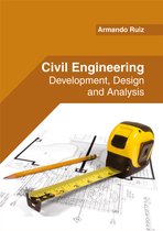 Civil Engineering: Development, Design and Analysis