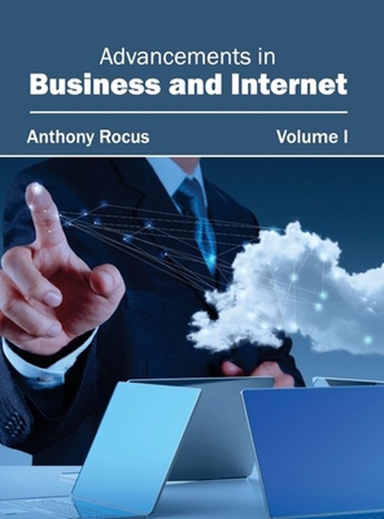 Advancements in Business and Internet: Volume I - cover