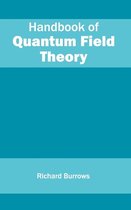 Handbook of Quantum Field Theory