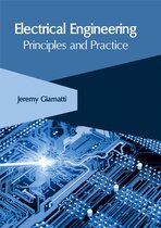 Electrical Engineering: Principles and Practice
