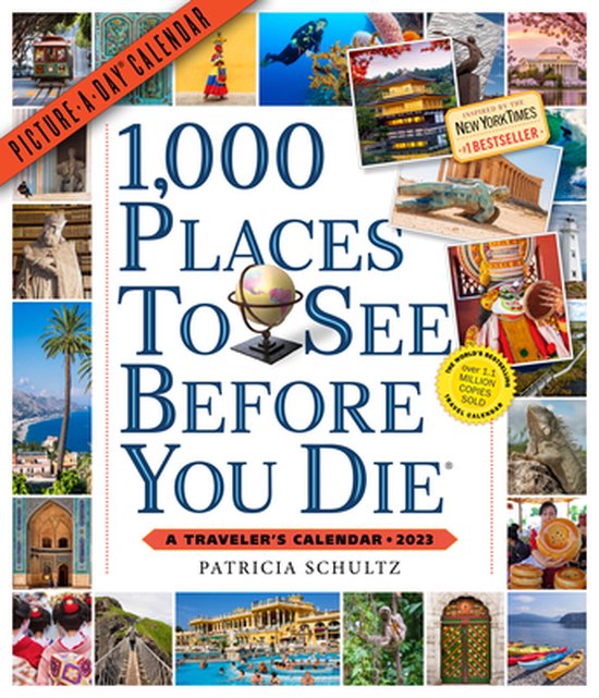1 000 Places To See Before You Die Picture A Day Wall Calendar 2023 
