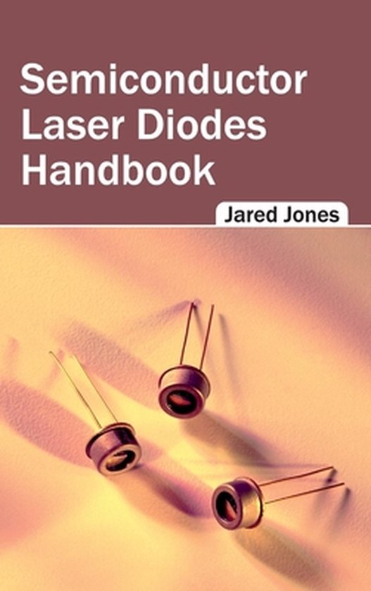 Semiconductor Laser Diodes Handbook 9781632404619 Boeken