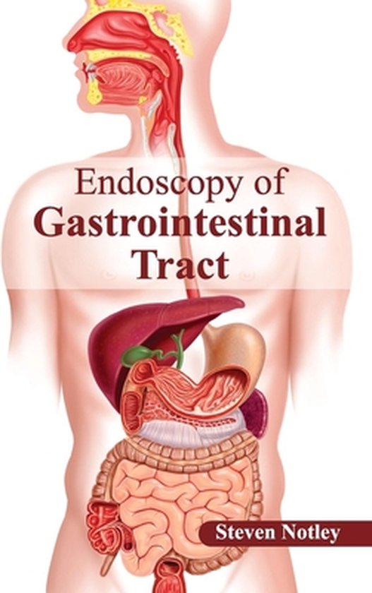 Endoscopy of Gastrointestinal Tract 9781632412126 Boeken bol