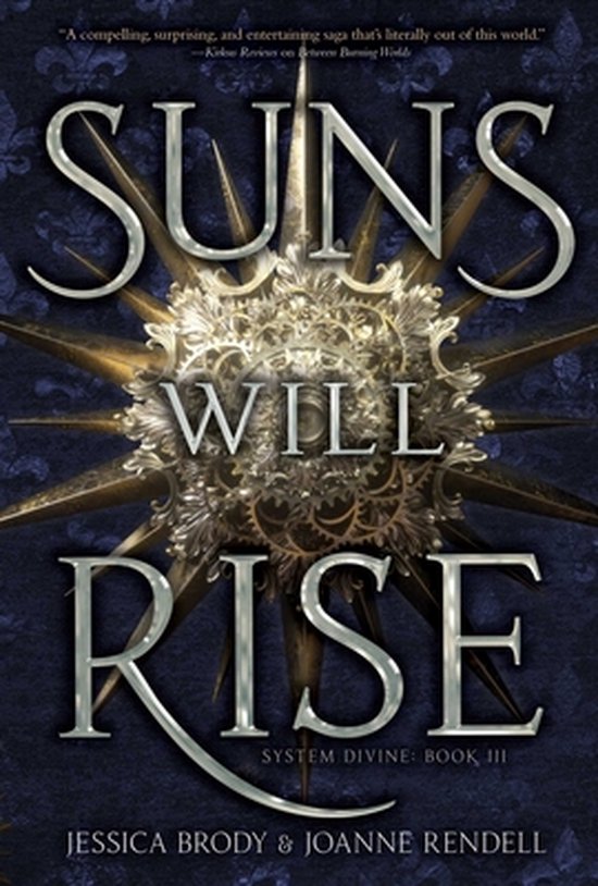 Boekomslag met de titel 'Suns Will Rise' in grote, zilveren letters. Een gouden, sterachtige vorm met tandwielen is prominent aanwezig.