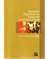 Ekonomik Özgürlükler ve Türkiye'de Devlet Birey İlişkisi