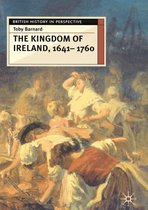 British History in Perspective - The Kingdom of Ireland, 1641-1760