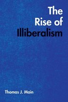 The Rise of Illiberalism