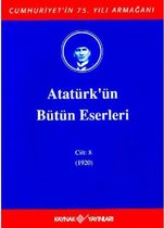 Atatürk'ün Bütün Eserleri Cilt 8 / (1920)