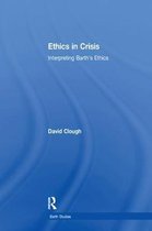 Barth Studies- Ethics in Crisis