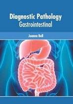 Diagnostic Pathology: Gastrointestinal