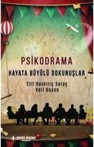 Psikodrama Hayata Büyülü Dokunuşlar