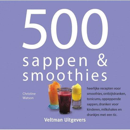 Boek cover 500 sappen & smoothies van C. Watson (Hardcover)