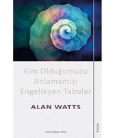 Kim Olduğumuzu Anlamamızı Engelleyen Tabular