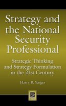 Strategy And The National Security Professional