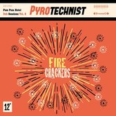 Pyrotechnist - Fire Crackers (LP)